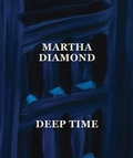Cover: Martha Diamond: Deep Time - DelMonico Books/D.A.P.