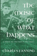 Cover: The Music of What Happens - River Grove Books