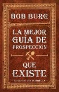 Cover: La Ultima Guia de Prospeccion Que Necesitara (the Last Prospecting Guide You'll Ever Need) - Sound Wisdom