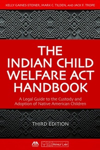 Abbildung von: The Indian Child Welfare Act Handbook - American Bar Association