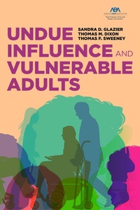 Abbildung von: Undue Influence and Vulnerable Adults - American Bar Association
