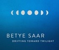 Cover: Betye Saar: Drifting toward Twilight - Marquand Books Inc