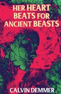Cover: Her Heart Beats for Ancient Beasts - Darkenryde Publishing