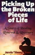 Cover: Picking Up the Broken Pieces of Life - JJ Planter