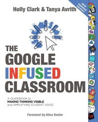 Enlarge image Cover: The Google Infused Classroom - Elevate Books Edu