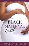 Cover: Black Maternal Health Collective - Beyond Grace Publishing