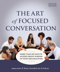 Cover: The Art of Focused Conversation, Second Edition - New Society Publishers