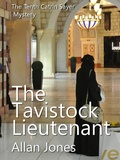 Cover: The Tavistock Lieutenant (The Catrin Sayer Novels, #10) - Allan Jones
