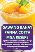 Cover: Gawang Bahay Panna Cotta MGA Resepe - David Jimenez