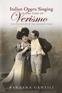 Cover: Italian Opera Singing at the Time of Verismo - Boydell & Brewer Ltd