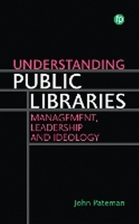 Abbildung von: Understanding Public Libraries - Facet Publishing