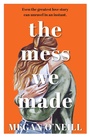 Cover: The Mess We Made - Moa Press