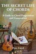 Cover: The Secret Life of Chords: A Guide to Chord Progressions and Composition - Australian eBook Publisher