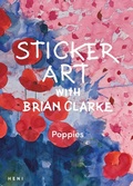Cover: Sticker Art with Brian Clarke: Poppies - Heni Publishing