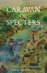 Abbildung von: Caravan of Specters - Distributed By Ingram Spark
