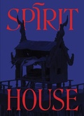 Cover: Spirit House - Gregory R Miller & Company