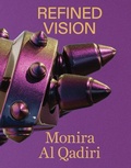 Cover: Monira Al Qadiri: Refined Vision - Inventory Press LLC