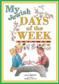 Enlarge image Cover: My Jewish Days of the Week - Hachai Publishing