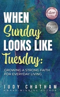 Cover: When Sunday Looks Like Tuesday - Authors' Tranquility Press