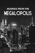 Cover: Musings from the Megalopolis - Regency Publishers