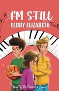 Cover: I'm Still Elody Elizabeth - Lawley Enterprises LLC