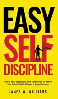 Cover: Easy Self-Discipline - Alakai Publishing LLC