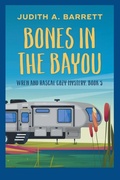 Cover: Bones in the Bayou - Wobbly Creek, LLC
