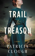 Cover: Trail to Treason - Rising Action Publishing Co.