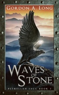 Cover: Waves of Stone: Petrellan Saga 2 - Gordon A. Long
