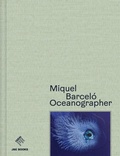 Cover: Miquel Barcelo: Oceanographer - Jean Boite editions