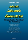 Cover: Jeder lebt. Jeder stirbt. Keiner ist tot. - tredition