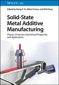 Abbildung von: Solid-State Metal Additive Manufacturing - Wiley-VCH