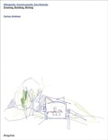 Cover: Carlos Jimenez: Drawing, Building, Writing - Arquine