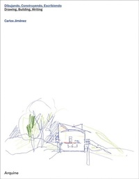 Enlarge image Cover: Carlos Jimenez: Drawing, Building, Writing - Arquine
