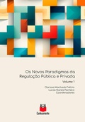 Cover: Os novos paradigmas da Regula&ccedil;&atilde;o P&uacute;blica e Privada - Conhecimento Livraria e Distribuidora