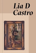 Cover: Lia D Castro: Everywhere and Nowhere - Museu de Arte de Sao Paulo / KMEC Books