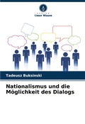 Cover: Nationalismus und die Moeglichkeit des Dialogs - Verlag Unser Wissen