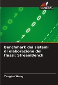 Cover: Benchmark dei sistemi di elaborazione dei flussi - Edizioni Sapienza