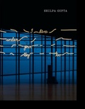 Cover: Shilpa Gupta: I Live Under Your Sky Too - La Fabrica
