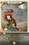 Cover: Fairy Oak 6: Flox de Los Colores - Duomo ediciones