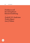 Cover: Politikens roll f&ouml;r n&auml;ringslivets klimatomst&auml;llning - SNS F&ouml;rlag