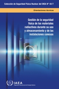 Bild vergrößern Bild: Security Management of Radioactive Material in Use and Storage and of Associated Facilities - IAEA
