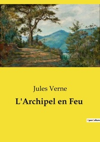 Abbildung von: L'Archipel en Feu - Culturea