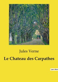 Abbildung von: Le Chateau des Carpathes - Culturea