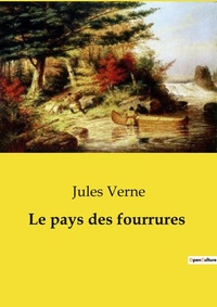 Abbildung von: Le pays des fourrures - Culturea