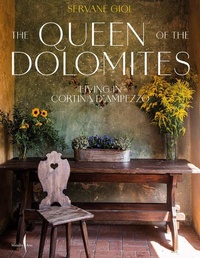 Abbildung von: Queen of the Dolomites, the: Living in Cortina d'Ampezzo - Marsilio