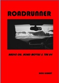 Cover: Roadrunner: Radio On, Road Movies and the A4 - Nick Gilbert