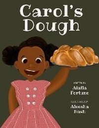 Abbildung von: Carol's Dough - Alafia Fortune