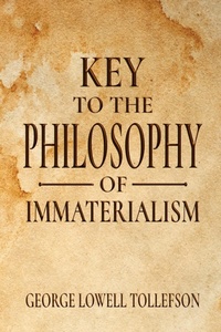 Abbildung von: Key  to the  Philosophy of  Immaterialism - Llt Press