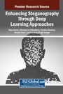 Cover: Enhancing Steganography Through Deep Learning Approaches - IGI Global